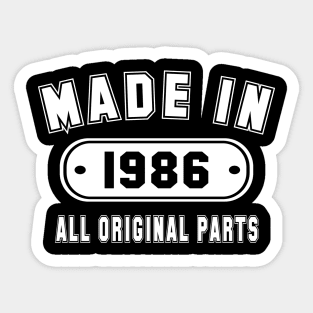 Made In 1986 All Original Parts Sticker